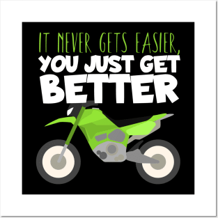 Motocross you get better Posters and Art